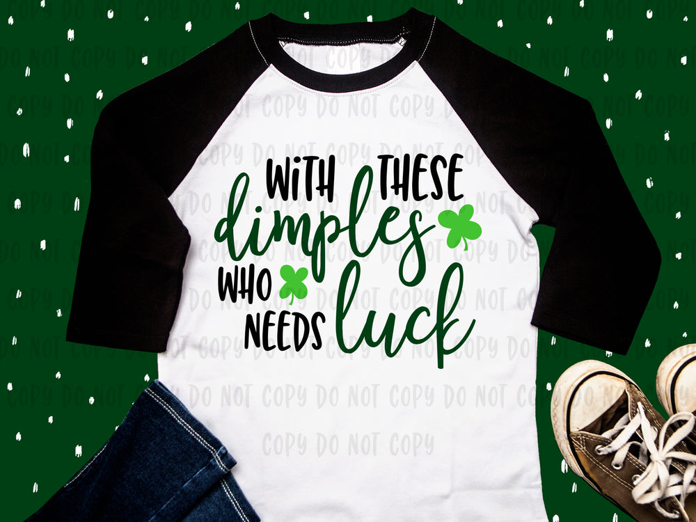 With These Dimples Who Needs Luck design file (dxf, eps, png, svg) - perfect for vinyl shirt making
