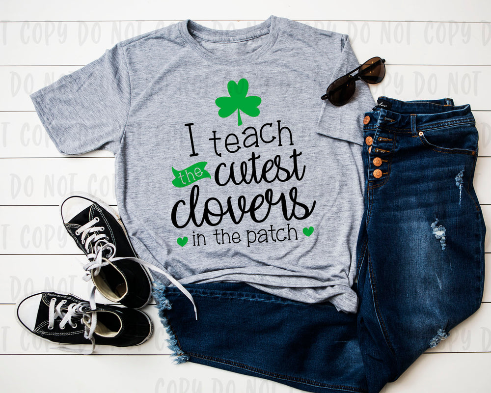 I Teach the Cutest Clovers in the Patch design file (dxf, eps, png, svg) - perfect for vinyl shirt making