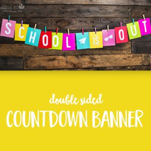 'School is Out' Countdown Banner